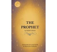 The Prophet: Enhanced Edition with Soul Reflections, Journaling Prompts & a Guided Meditation