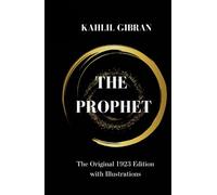 The Prophet: The Original 1923 Edition with Illustrations