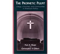 The Prophetic Pulpit Christopher P. Gilbert, Paul A. Djupe (Auteur)