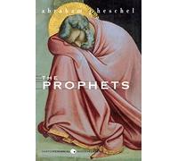 The Prophets: A Study of Israel's Prophets and Their Message
