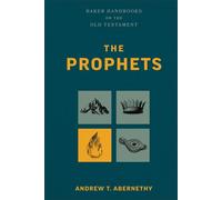 The Prophets - Andrew Abernethy - Baker publishing group - ebook (ePub) - Livre