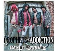 The Prophets of addiction - Babylon Boulevard