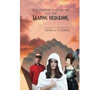 The Prophets Of Doom And The Leaping Hedgehog: The Satchel Pong Chronicles Book 5