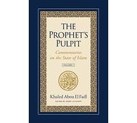The Prophet's Pulpit: Commentaries on the State of Islam