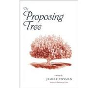 The Proposing Tree James F. Twyman (Auteur)