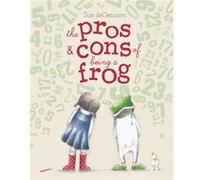 The Pros amp Cons of Being a Frog by Sue Degennaro Melanie Crowder (Auteur)