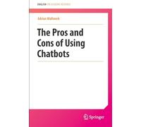 The Pros and Cons of Using Chatbots