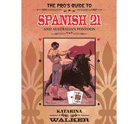 Katarina Walker – The Pro's Guide to Spanish 21 and Australian Pontoon
