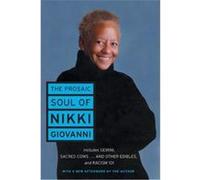 The Prosaic Soul of Nikki Giovanni, Perennial Classics Nikki Giovanni (Auteur)