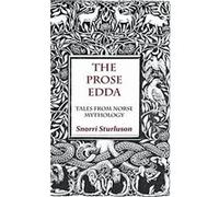 The Prose Edda Tales from Norse Mythology by Snorri Sturluson Snorri Sturluson (Auteur)