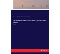 The Prose Works of Percy Bysshe Shelley From the Original EditionsVol. I - Percy Bysshe Shelley - BoD Third Party Titles - Livre en Anglais Percy Bysshe ShelleyPercy Bysshe Shelley (Auteur)