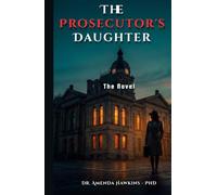 The Prosecutor's Daughter: She Grew Up Watching Him Convict Killers, Now She's Defending One