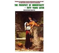 The Prospect Of Immortality - Fifty Years Later