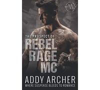 The Prospect (Of Rebel Rage Mc)
