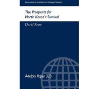 [ The Prospects for North Korea's Survival (Adelphi Papers #323) ] By Reese, David ( Author ) [ 1999 ) [ Paperback ]