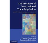The Prospects Of International Trade Regulation