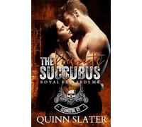 The Prospect's Succubus: Royal Bastards MC Lexington, Ky