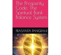 The Prosperity Code: The Spiritual Bank Balance System