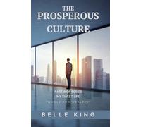 The Prosperous Culture: Part 8 of Series-My Sweet Life