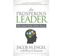 The Prosperous Leader by Jacob M Engel Jacob M Engel (Auteur)