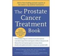 The Prostate Cancer Treatment Book: Advice from Leading Prostate Experts from the Nation's Top Medical Institutions Grimm, Peter D., Blasko, John C., Sylvester, John E. (Auteur)