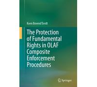 The Protection Of Fundamental Rights In Olaf Composite Enforcement Procedures