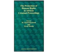 The Protection Of Human Rights In African Criminal Proceedings