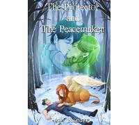 The Protector and the Peacemaker