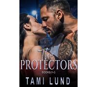 The Protectors Books 1-3 Romantic Suspense Novels - Tami Lund - Auto-Édition - ebook (ePub) - Livre