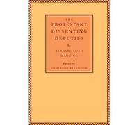 The Protestant Dissenting Deputies - Bernard Lord Manning - Cambridge University Press - Livre en Anglais - Paperback Bernard Lord ManningBernard Lord Manning (Auteur)