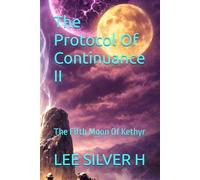 The Protocol Of Continuance II: The Fifth Moon Of Kethyr
