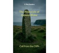 The Protocols of Gideon Blake: Call from the Cliffs