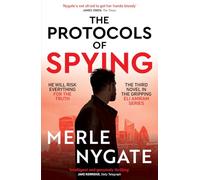 The Protocols of Spying: A morally complex espionage thriller about Middle East conflict, British intelligence and the shadow war that connects them