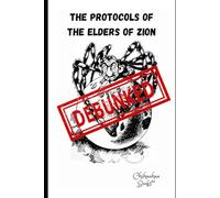 The Protocols of the Elders of Zion DEBUNKED