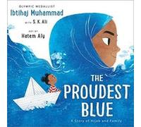 The Proudest Blue by S. K. Ali S. K. Ali (Auteur)