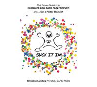 The Proven Solution To Eliminate Low Back Pain Forever And.... Get A Flatter Stomach