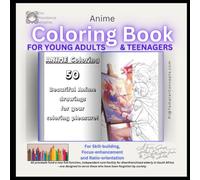 The Providence Initiative Anime Coloring Book for Teens & Young Adults: For Skill-building, Focus-Enhancement and Ratio-orientation