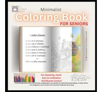 The Providence Initiative Minimalist Coloring Book For Seniors: A Therapeutic Senior Coloring Book For Enhancing Dexterity, Hand-eye Co-Ordination & Muscle Control