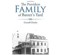 The Provident Family Of Baxter's Yard