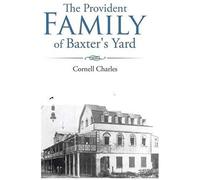 The Provident Family Of Baxter's Yard