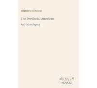 The Provincial American: And Other Papers