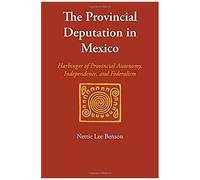 The Provincial Deputation In Mexico