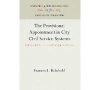 The Provisional Appointment In City Civil Service Systems