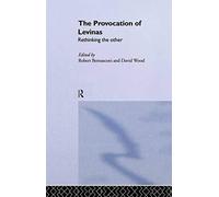 The Provocation Of Levinas