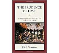 The Prudence of Love by Eric J. Silverman Eric J. Silverman (Auteur)