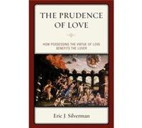 The Prudence of Love by Eric J. Silverman Eric J. Silverman (Auteur)