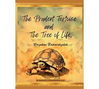 The Prudent Tortoise and The Tree of Life