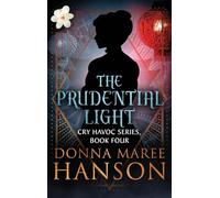 The Prudential Light: Cry Havoc Book four