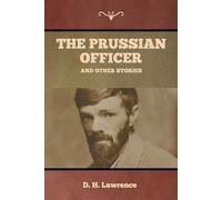 The Prussian Officer And Other Stories