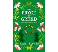 The Pryce of Greed: An Historical Ghost Cozy Mystery